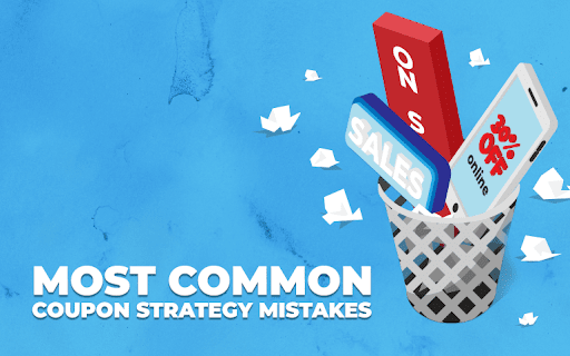 Most Common Coupon Strategy Mistakes and How to Avoid Them