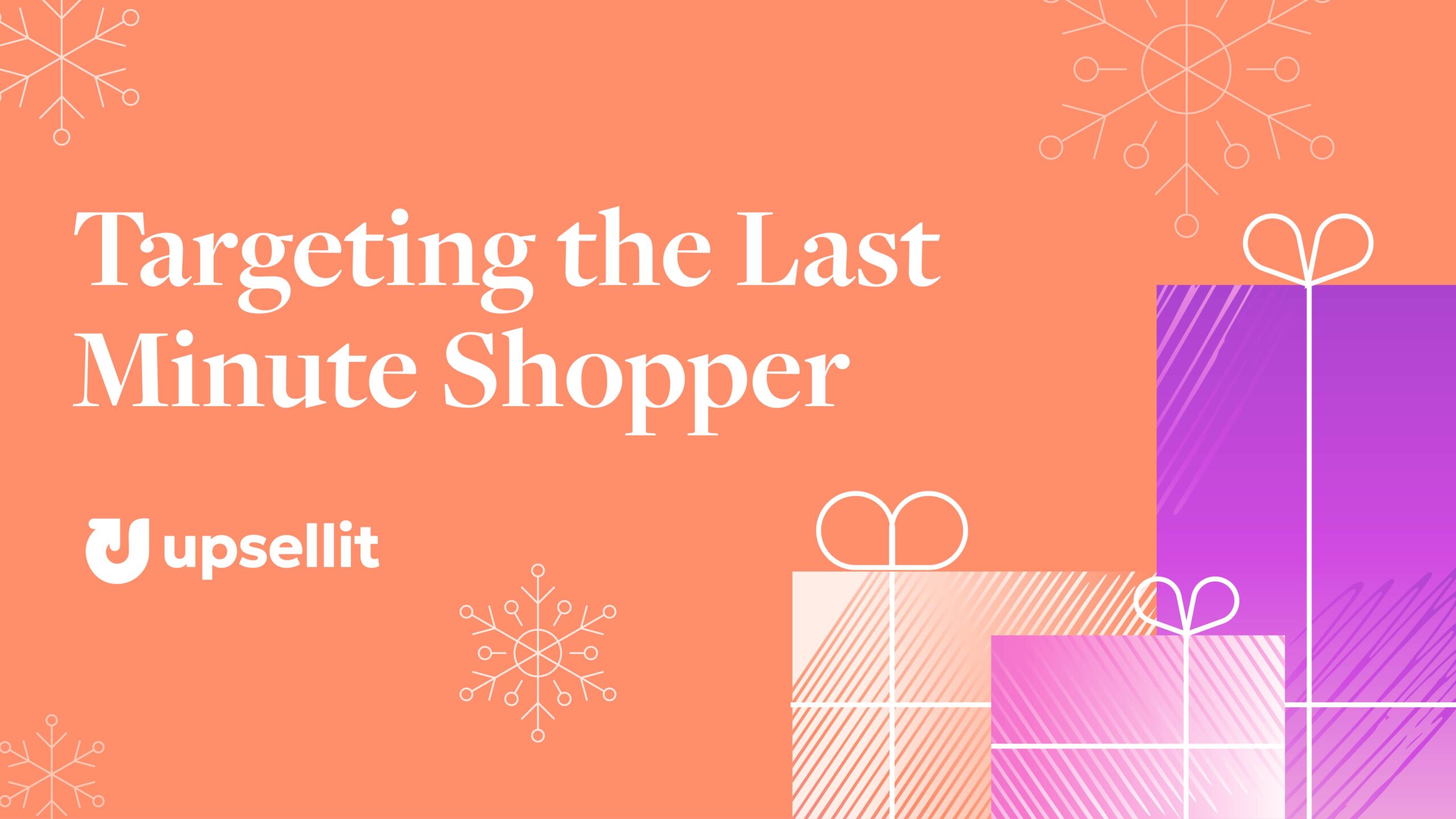Targeting the Last Minute Shopper