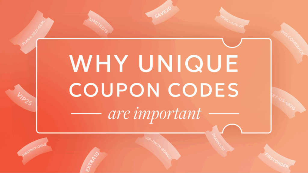 Why Unique Coupon Codes are Important