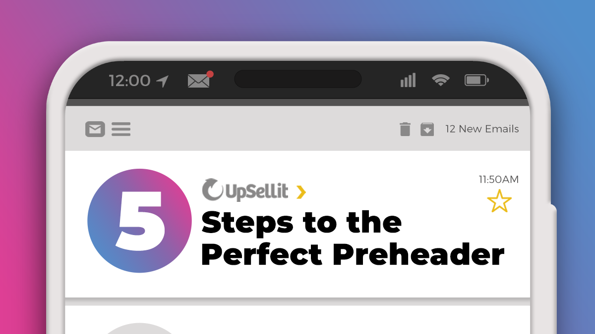 5 Steps to the Perfect Email Preheader