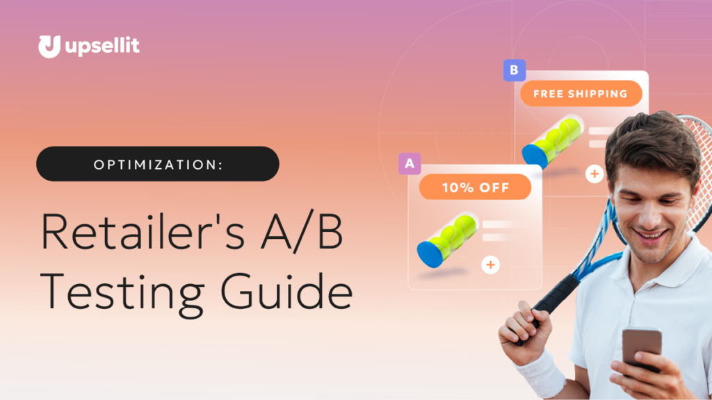 Retailer's A/B Testing Guidge