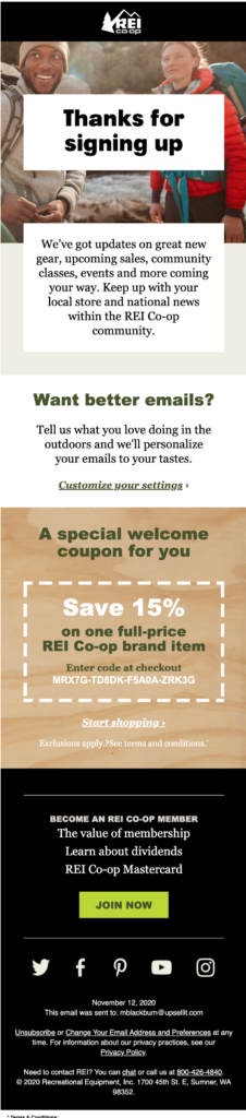 Example of a welcome email from REI. Text says: "Thanks for signing up. We've got updates on great new gear, upcoming sales, community classes, events and more coming your way. Keep up with your local store and national news within the REI Co-op community."