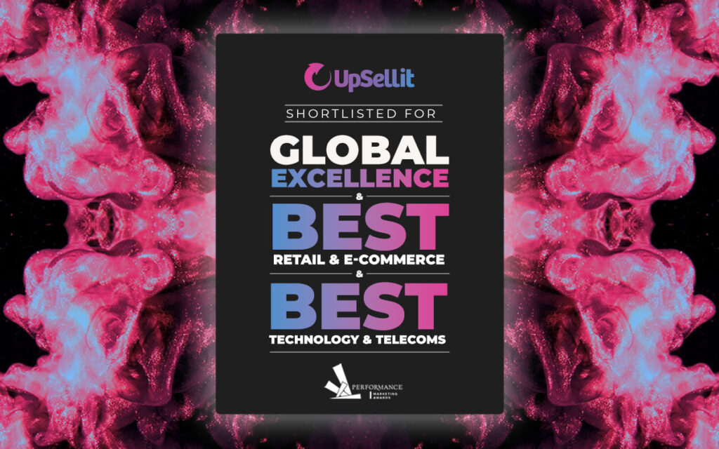UpSellit Shortlisted for Three 2022 Performance Marketing Awards