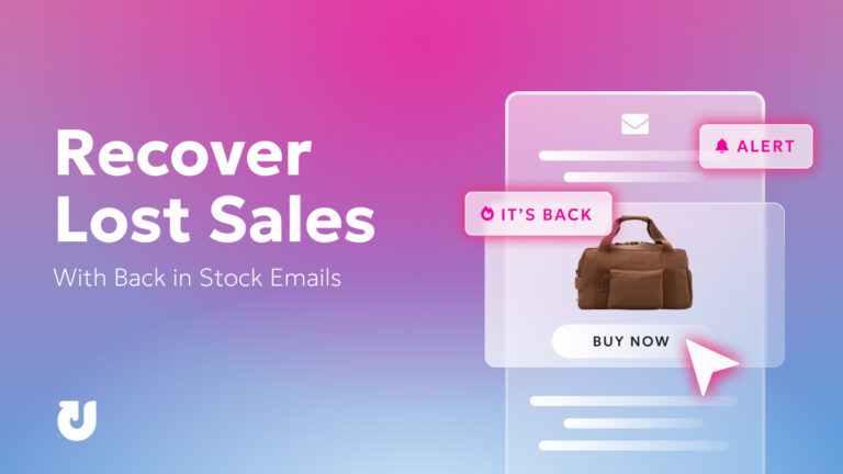 Recover Lost Sales with Back in Stock Emails