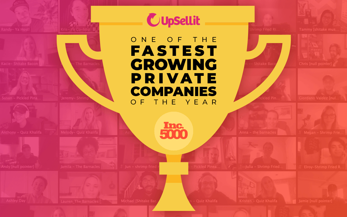 UpSellit Named 2022 Fastest Growing Private Company by Inc. 5000