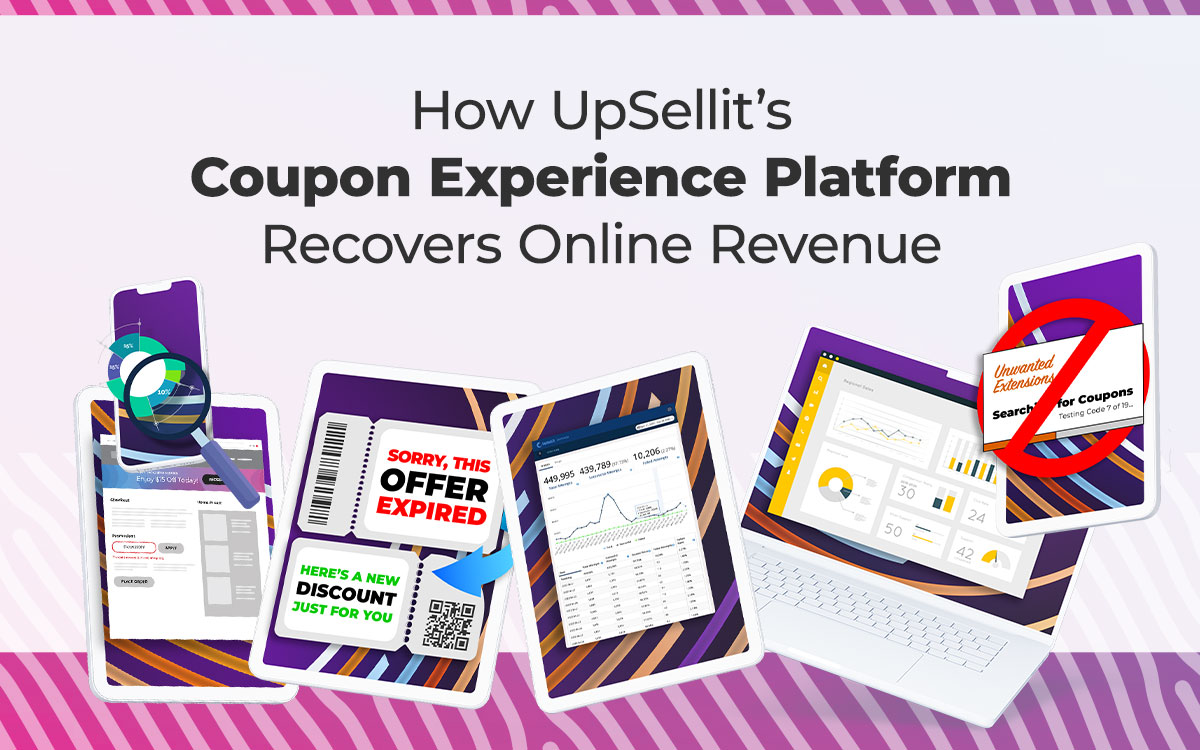 How UpSellit's Coupon Experience Platform Recovers Online Revenue