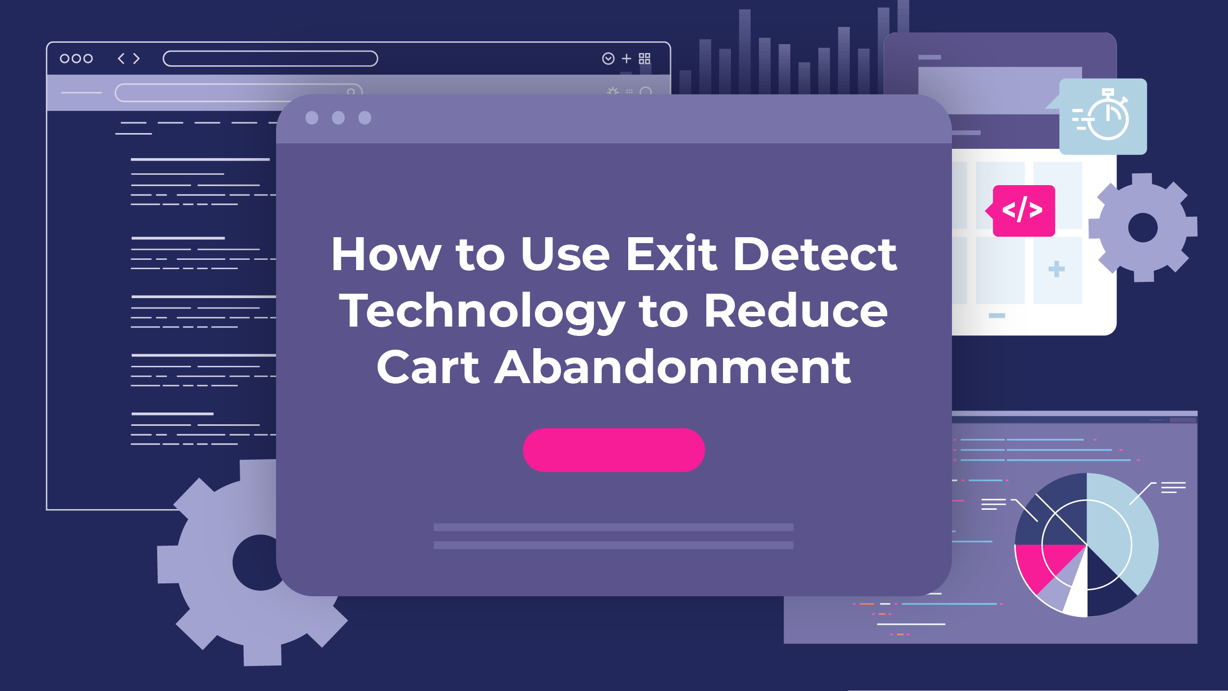 How to Use Exit Detect Technology to Reduce Cart Abandonment