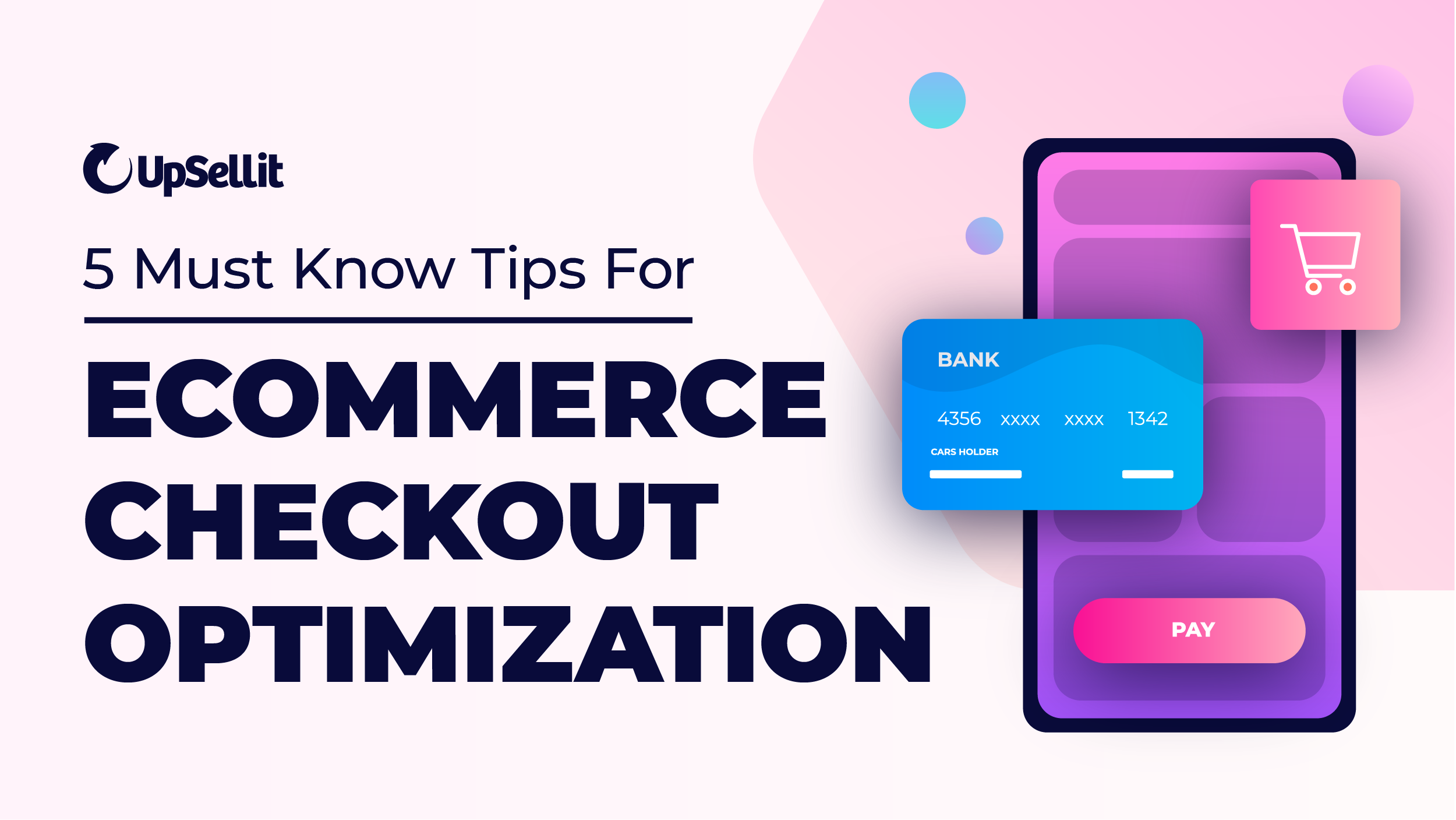 5 Must Know Tips For Ecommerce Checkout Optimization | Upsellit