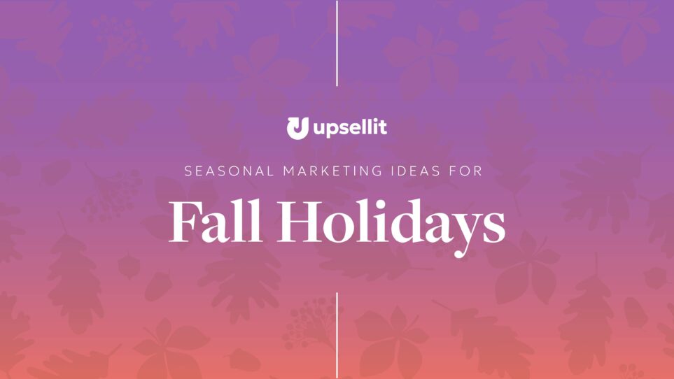 Seasonal Marketing Ideas for Fall Holidays