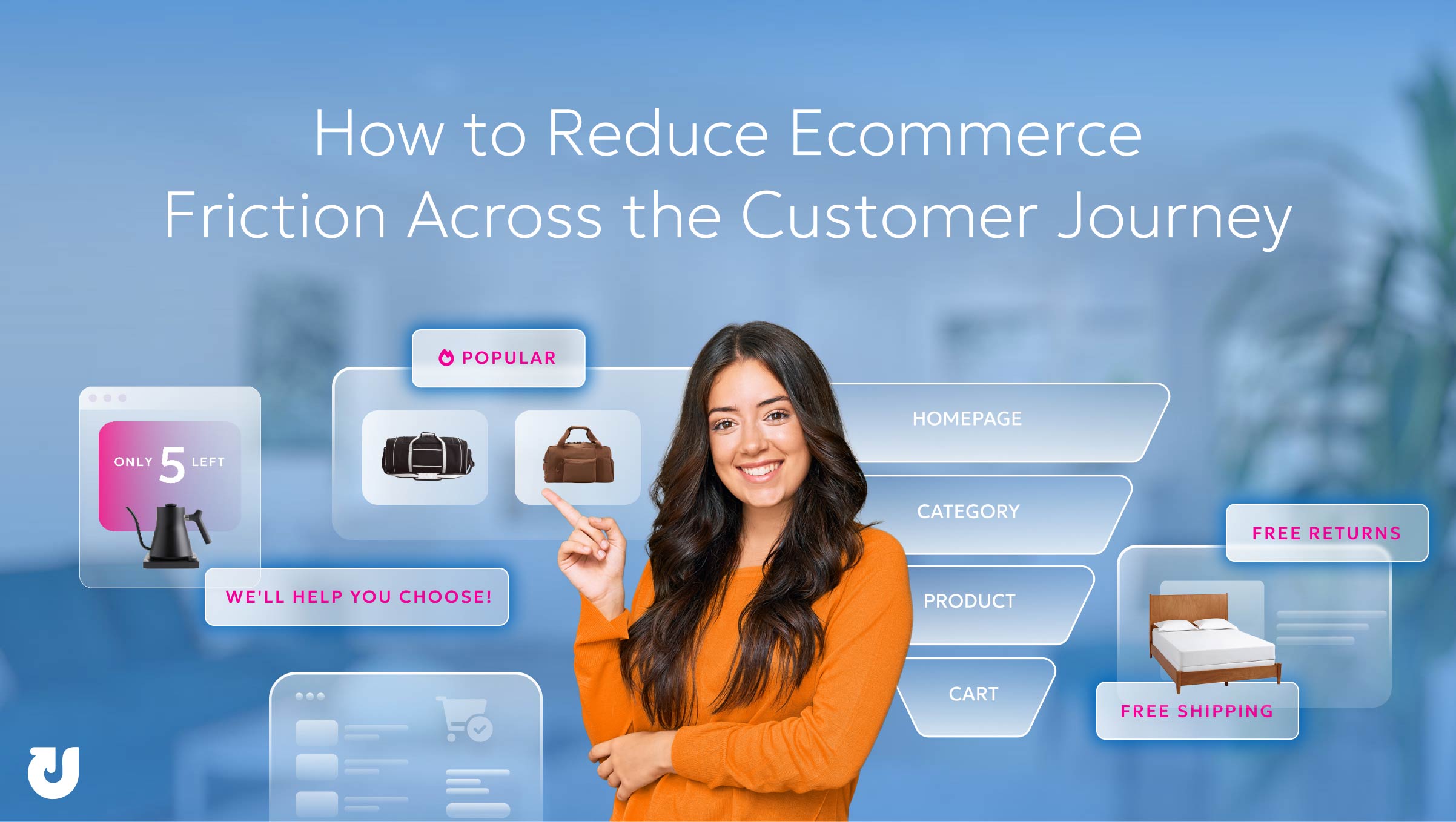 How to Reduce Ecommerce Friction Across the Customer Journey