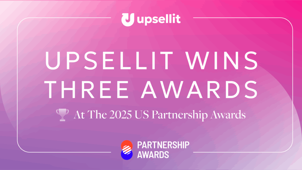 Upsellit Wins Three Awards At The 2025 US Partnership Awards