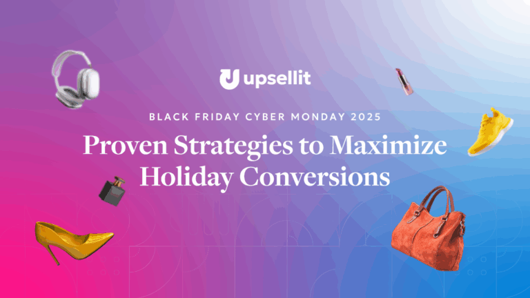 Black Friday and Cyber Monday 2025: Proven Strategies to Maximize Holiday Conversions