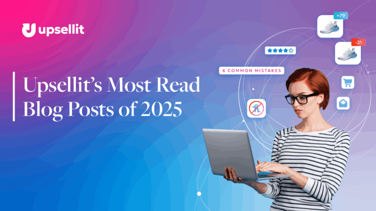 Upsellit’s Most Read Blog Posts of 2025